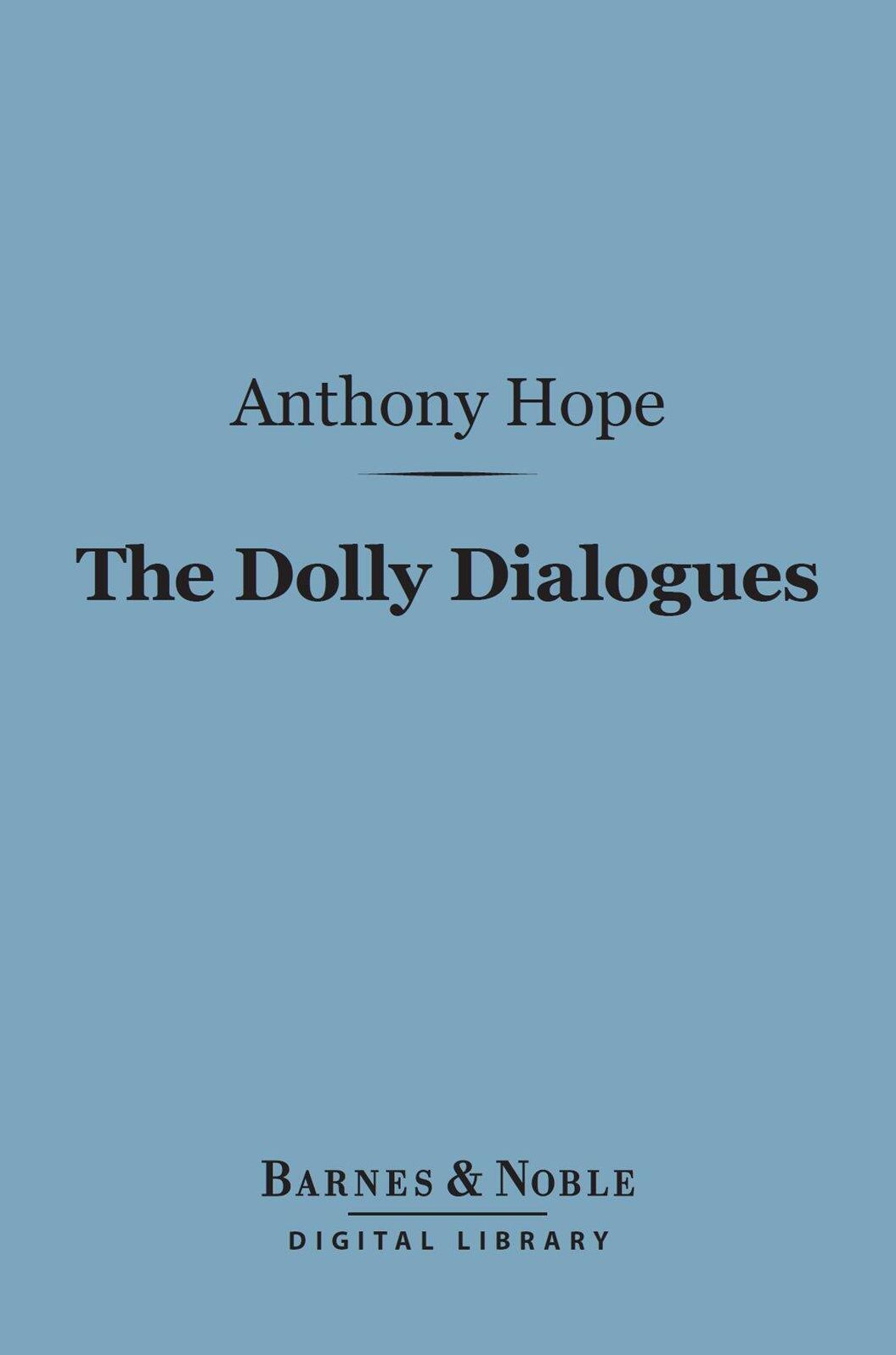 The Dolly Dialogues (Barnes & Noble Digital Library)