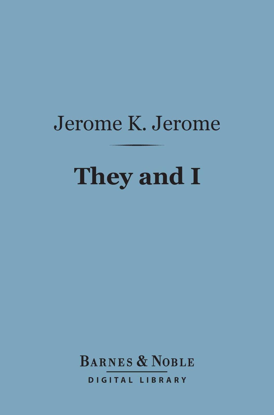 They and I (Barnes & Noble Digital Library)