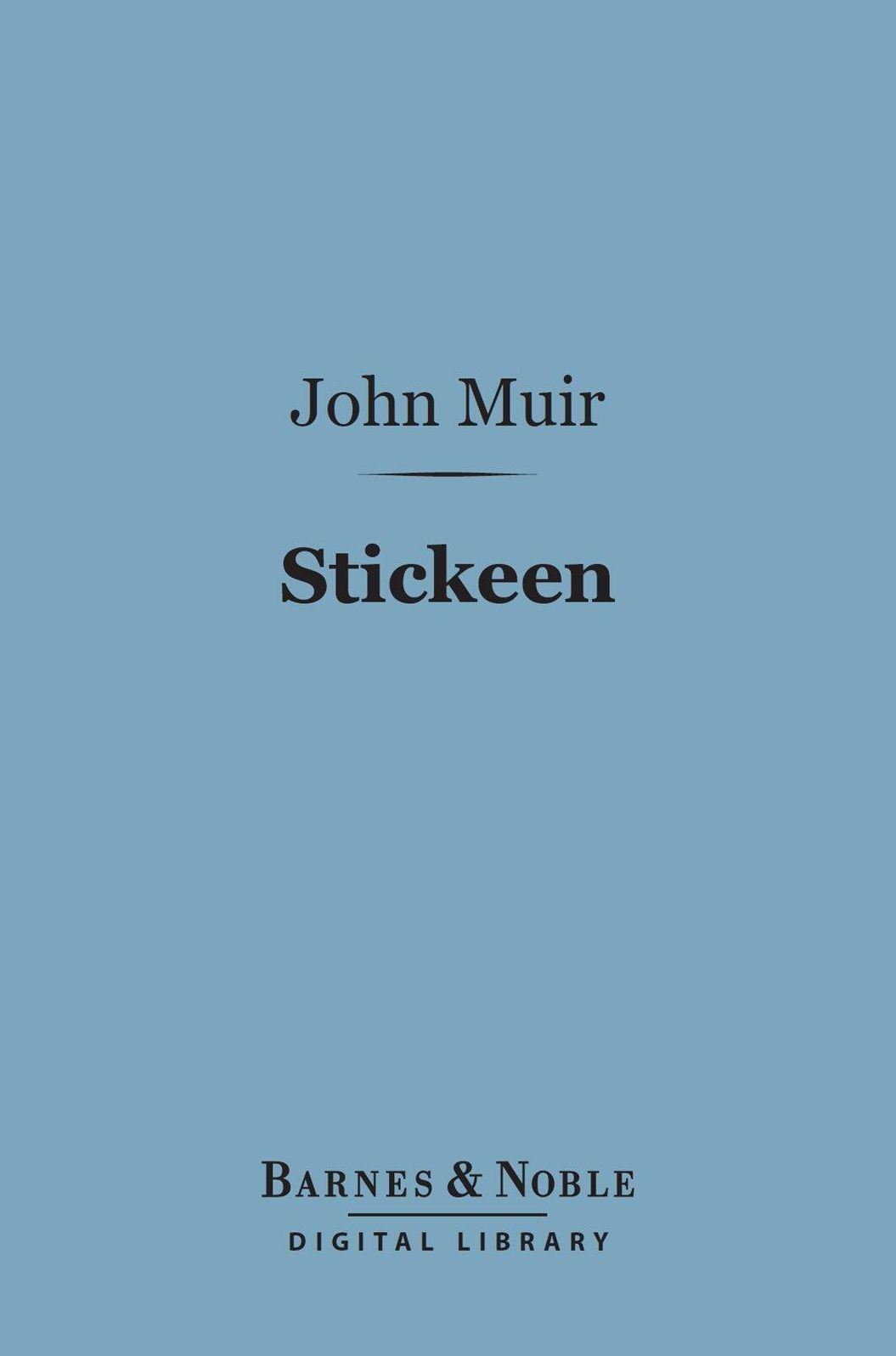 Stickeen: The Story of a Dog (Barnes & Noble Digital Library)