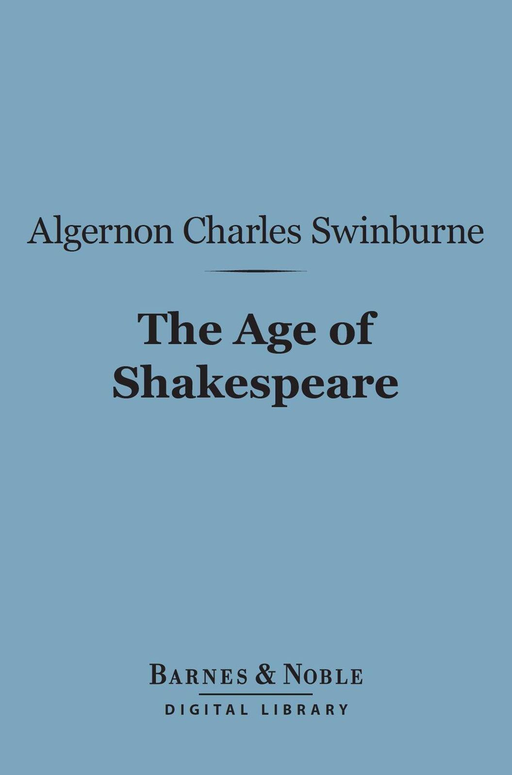 The Age of Shakespeare (Barnes & Noble Digital Library)