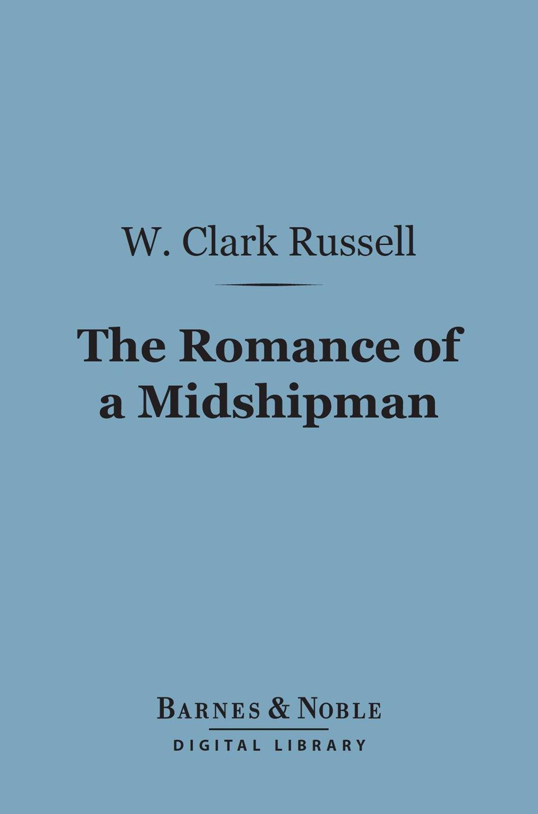 The Romance of a Midshipman (Barnes & Noble Digital Library)