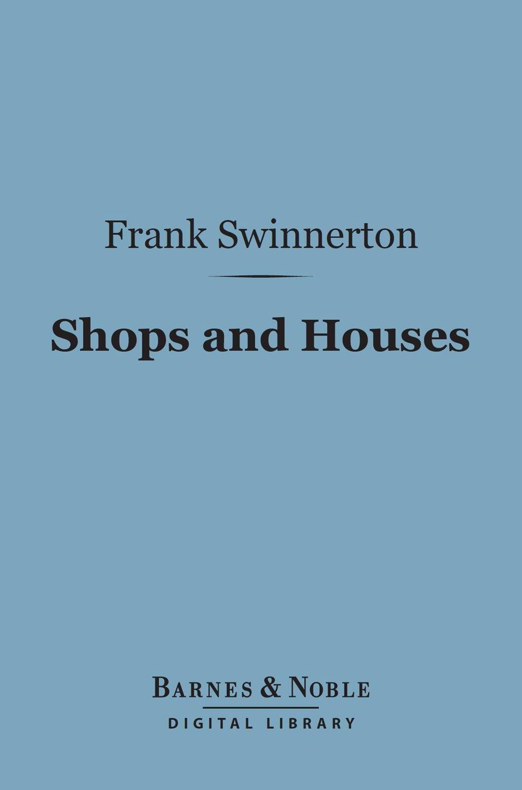 Shops and Houses (Barnes & Noble Digital Library)