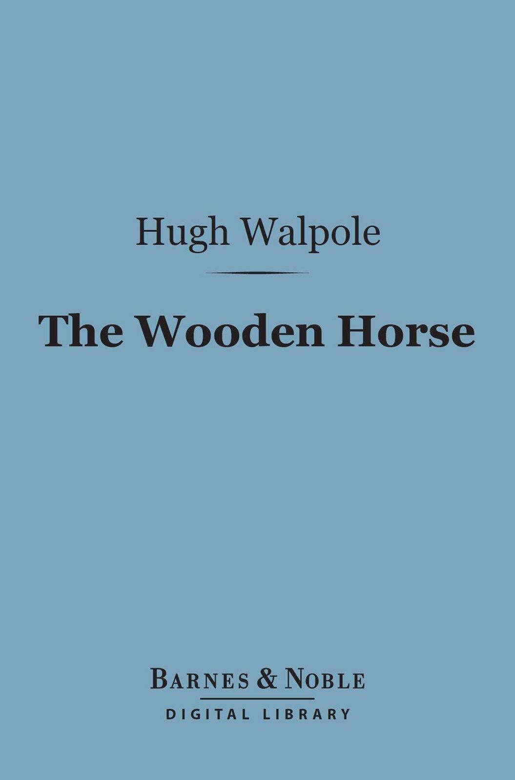 The Wooden Horse (Barnes & Noble Digital Library)