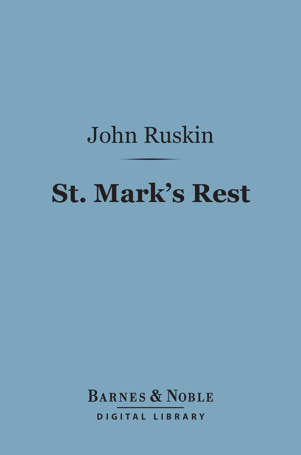 St. Mark's Rest (Barnes & Noble Digital Library): The History of Venice