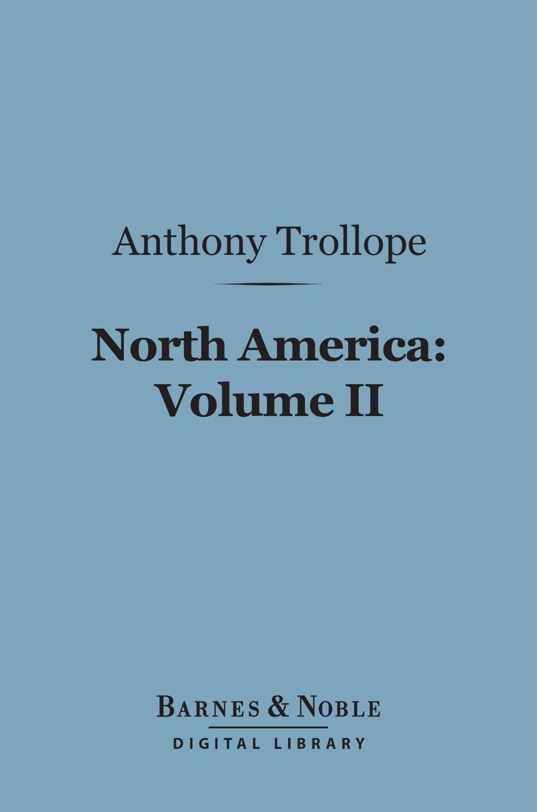 North America: Volume II (Barnes & Noble Digital Library)