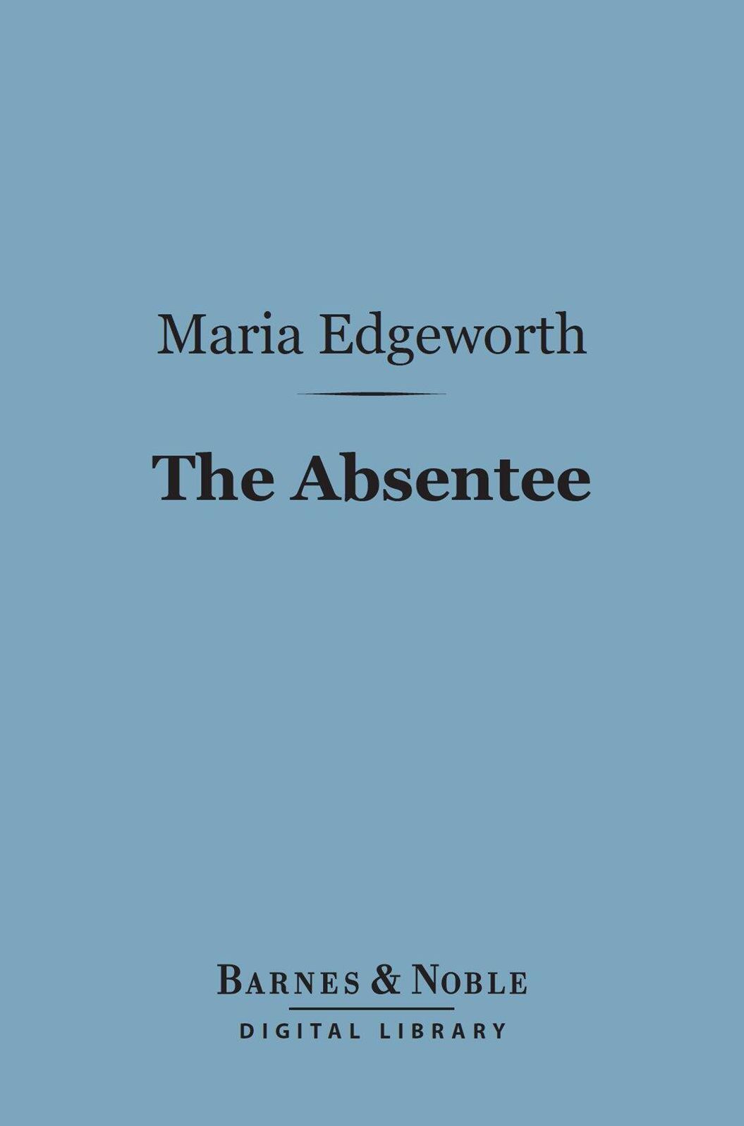 The Absentee (Barnes & Noble Digital Library)