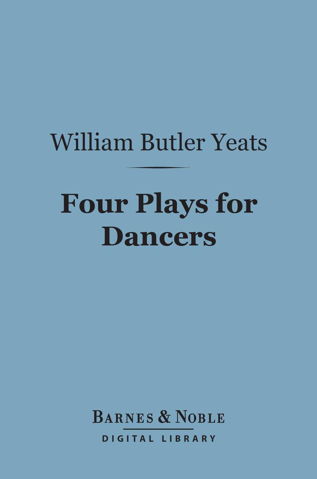 Four Plays for Dancers (Barnes & Noble Digital Library)