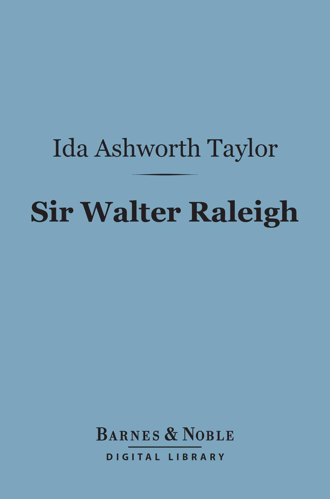 Sir Walter Raleigh (Barnes & Noble Digital Library)