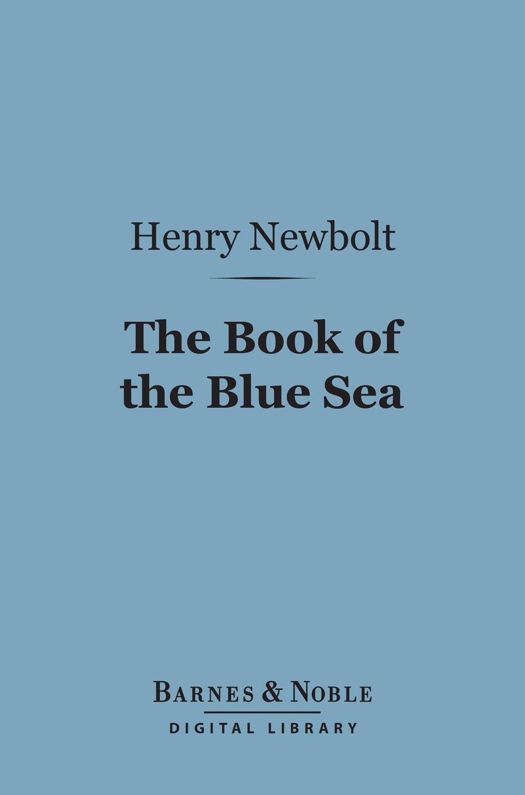 The Book of the Blue Sea (Barnes & Noble Digital Library)