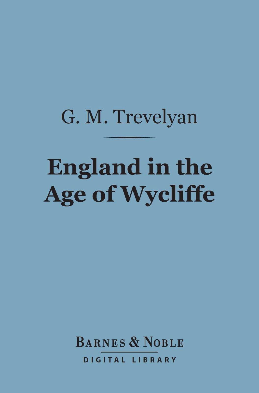 England in the Age of Wycliffe (Barnes & Noble Digital Library)
