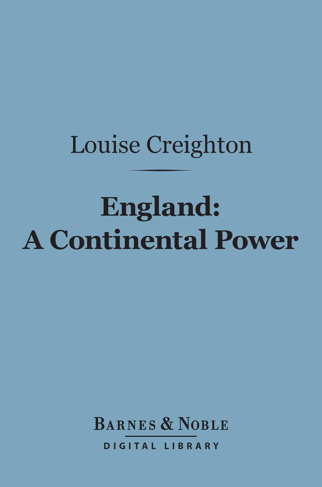 England: A Continental Power (Barnes & Noble Digital Library): From the Conquest to Magna Charta, 1066-1216