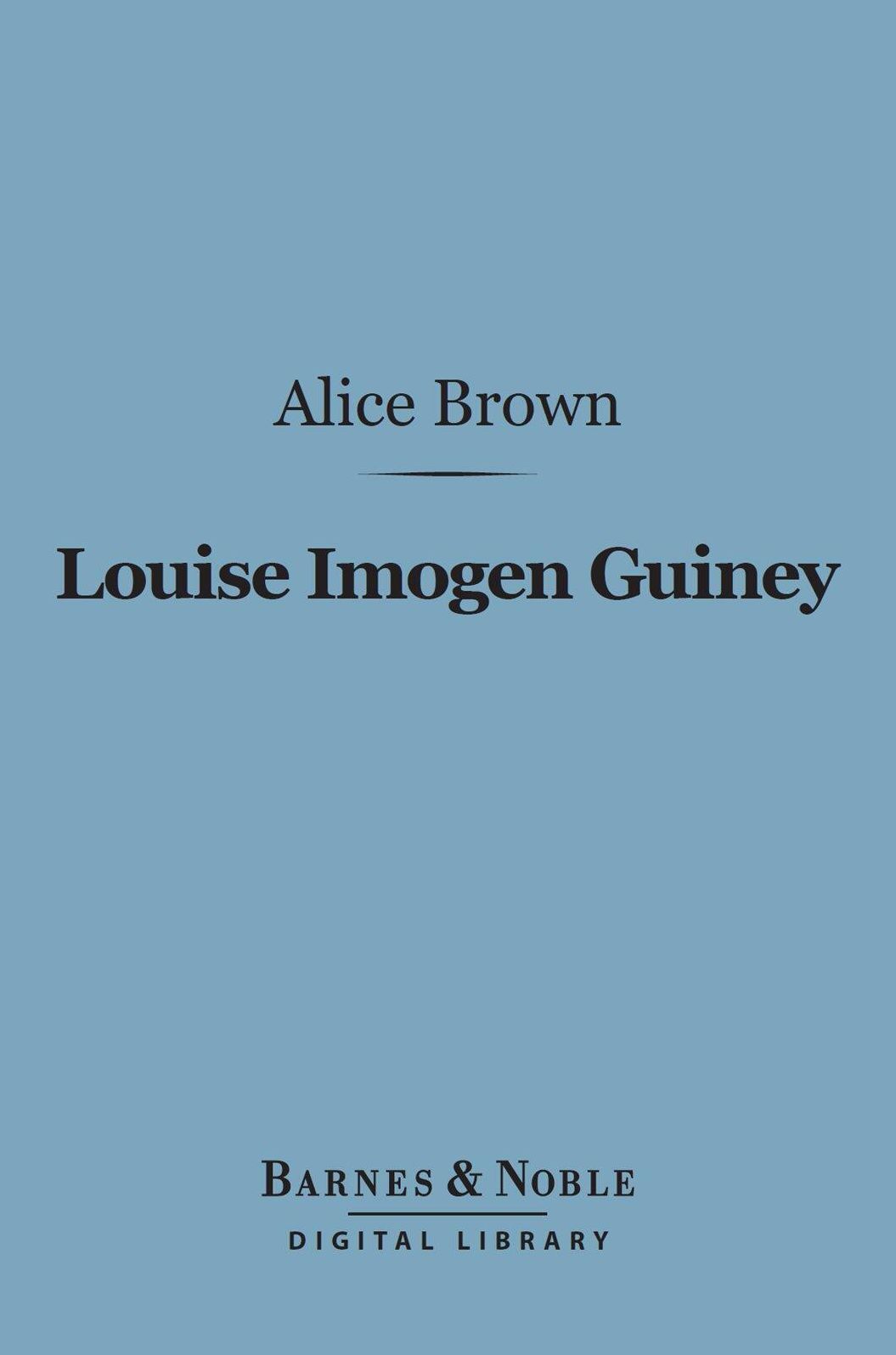 Louise Imogen Guiney (Barnes & Noble Digital Library)