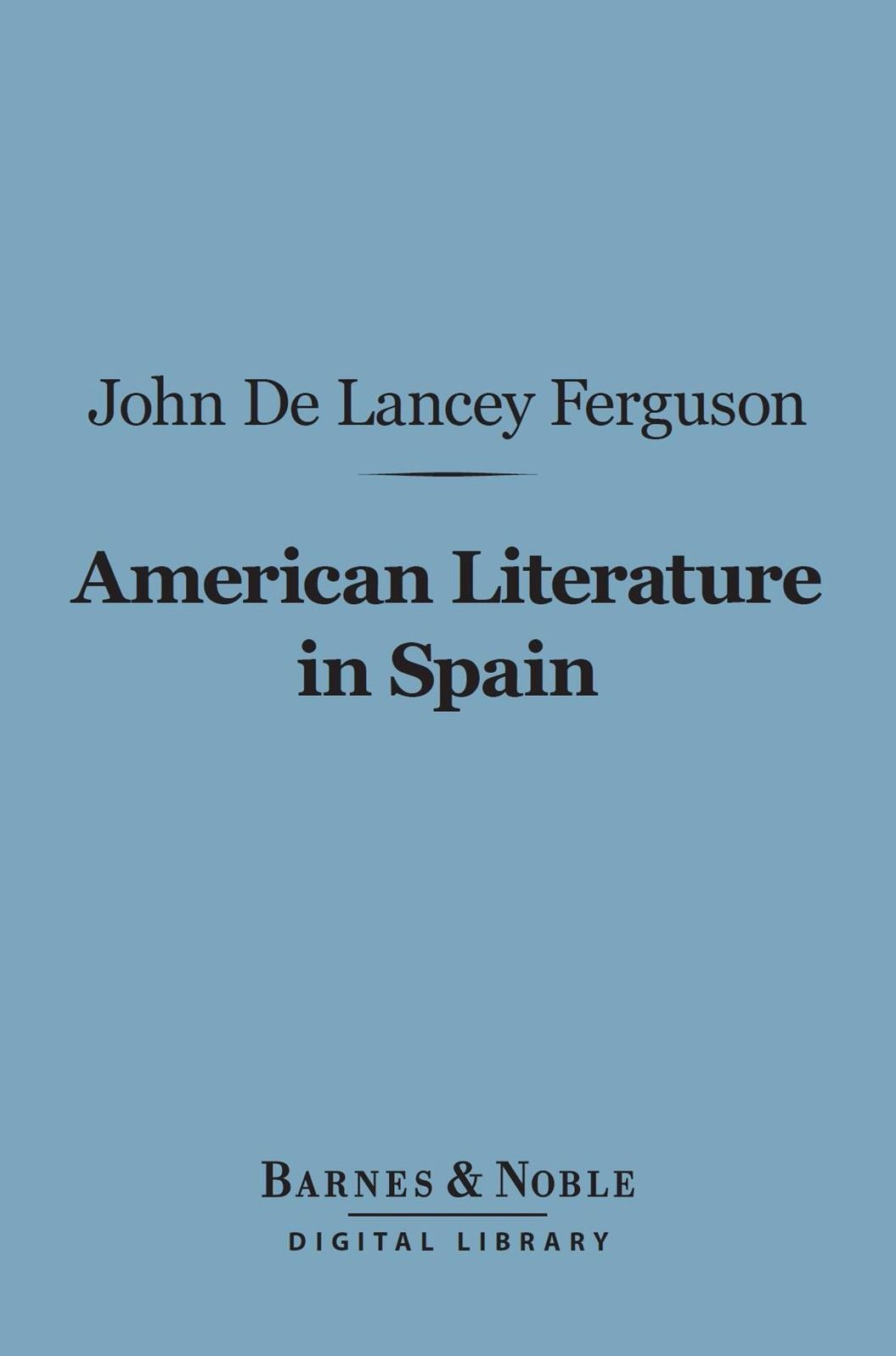 American Literature in Spain (Barnes & Noble Digital Library)