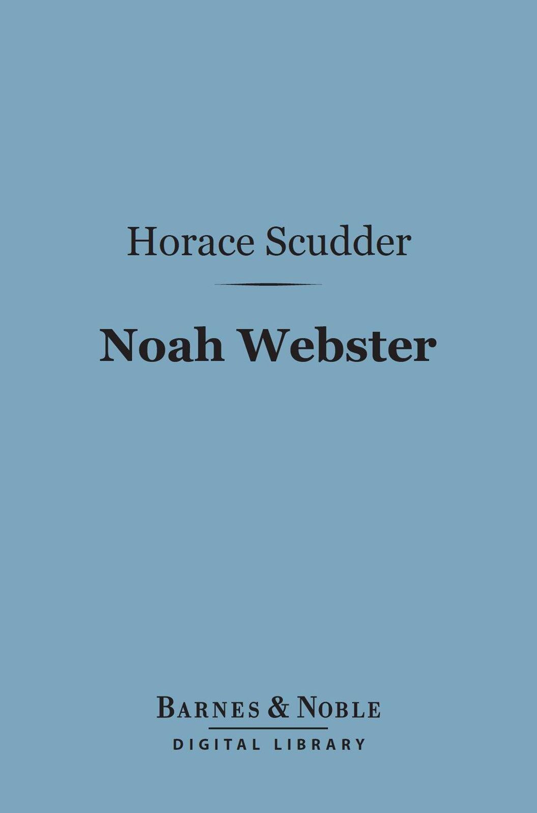 Noah Webster (Barnes & Noble Digital Library)