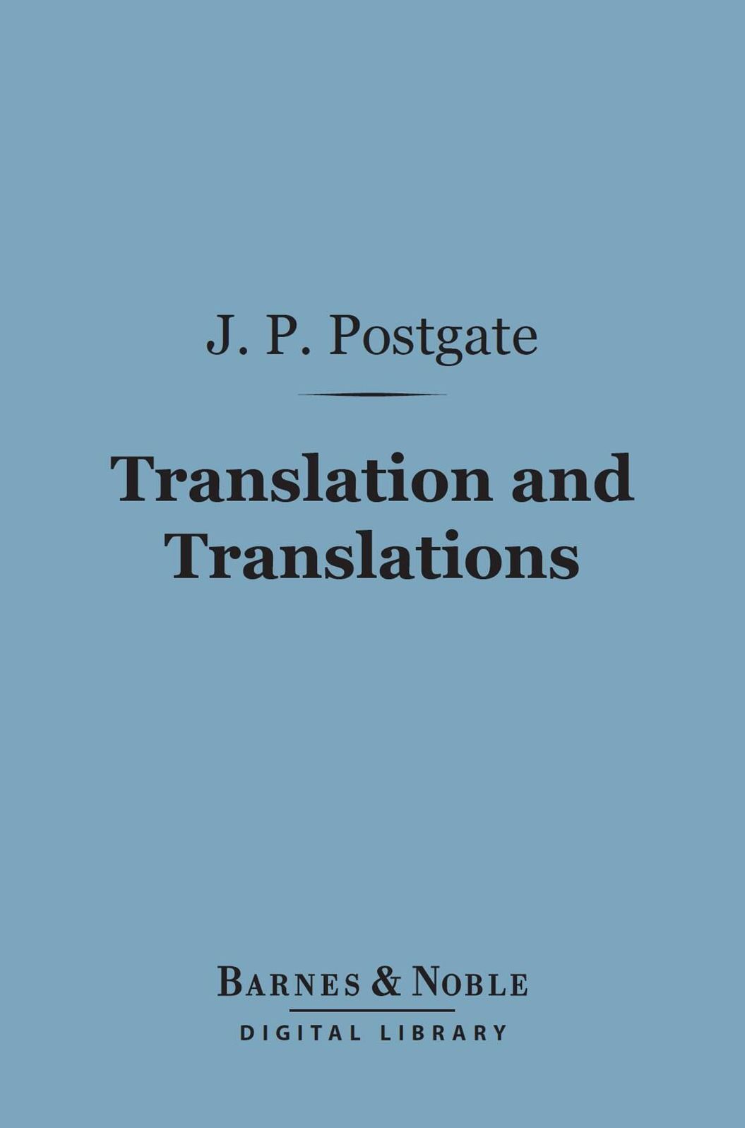 Translation and Translations (Barnes & Noble Digital Library): Theory and Practice