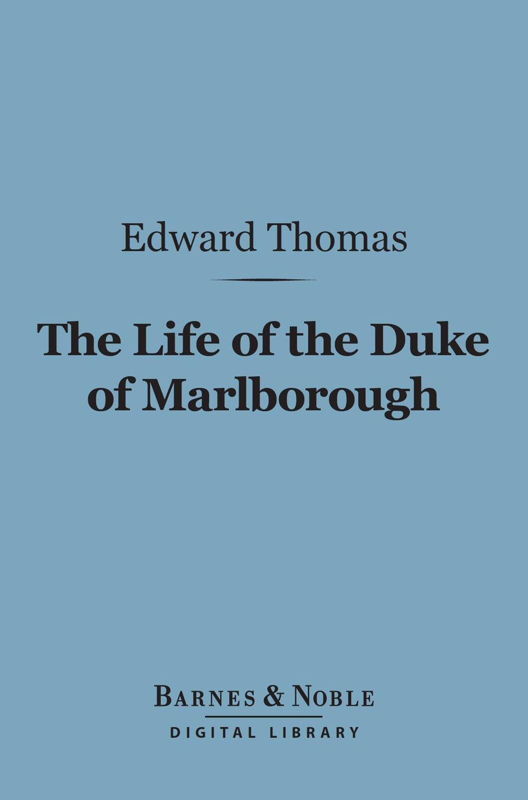 The Life of the Duke of Marlborough (Barnes & Noble Digital Library)