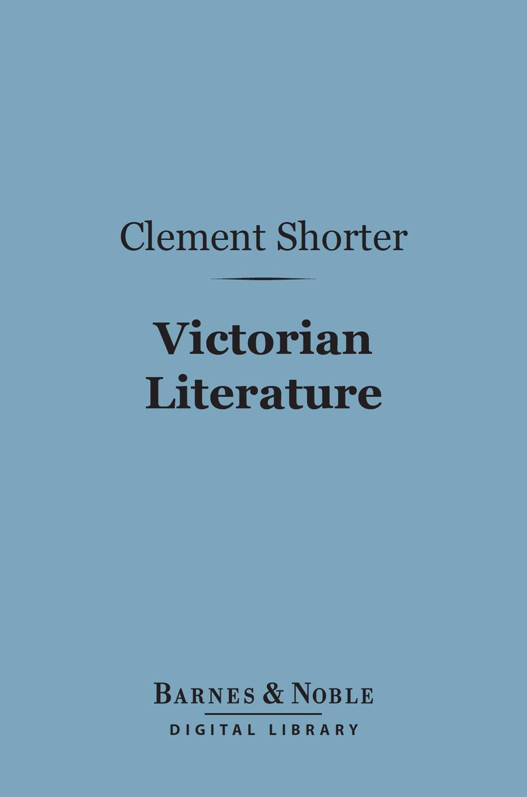 Victorian Literature (Barnes & Noble Digital Library)