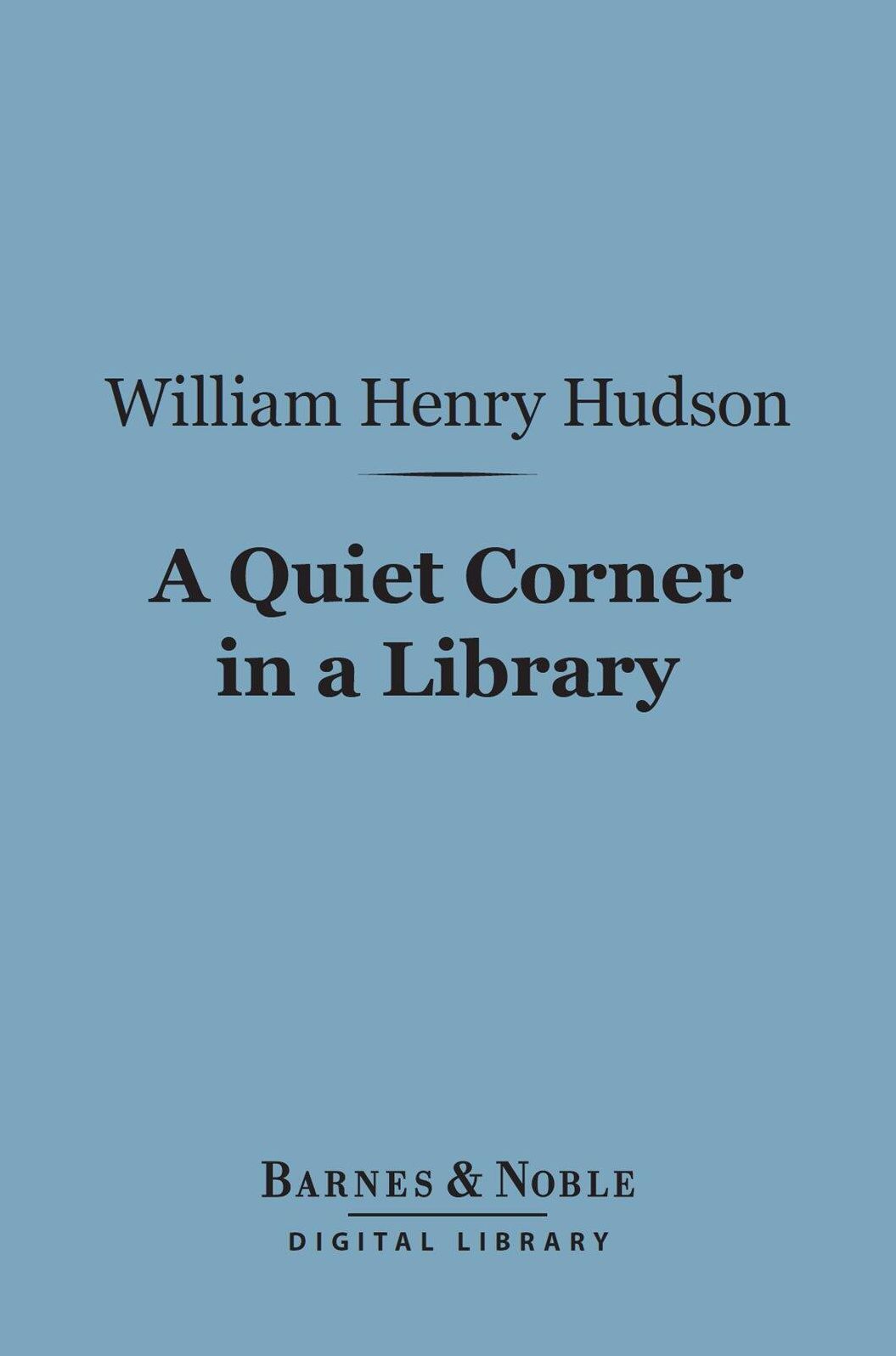 A Quiet Corner in a Library (Barnes & Noble Digital Library)