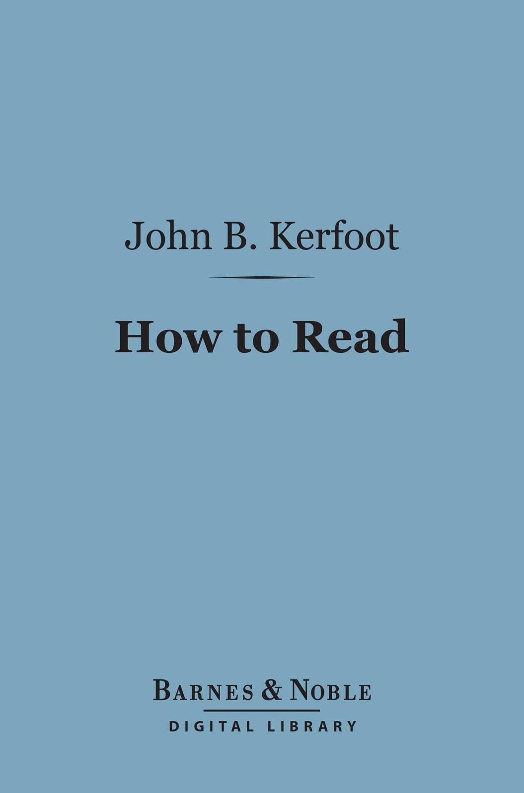 How to Read (Barnes & Noble Digital Library)