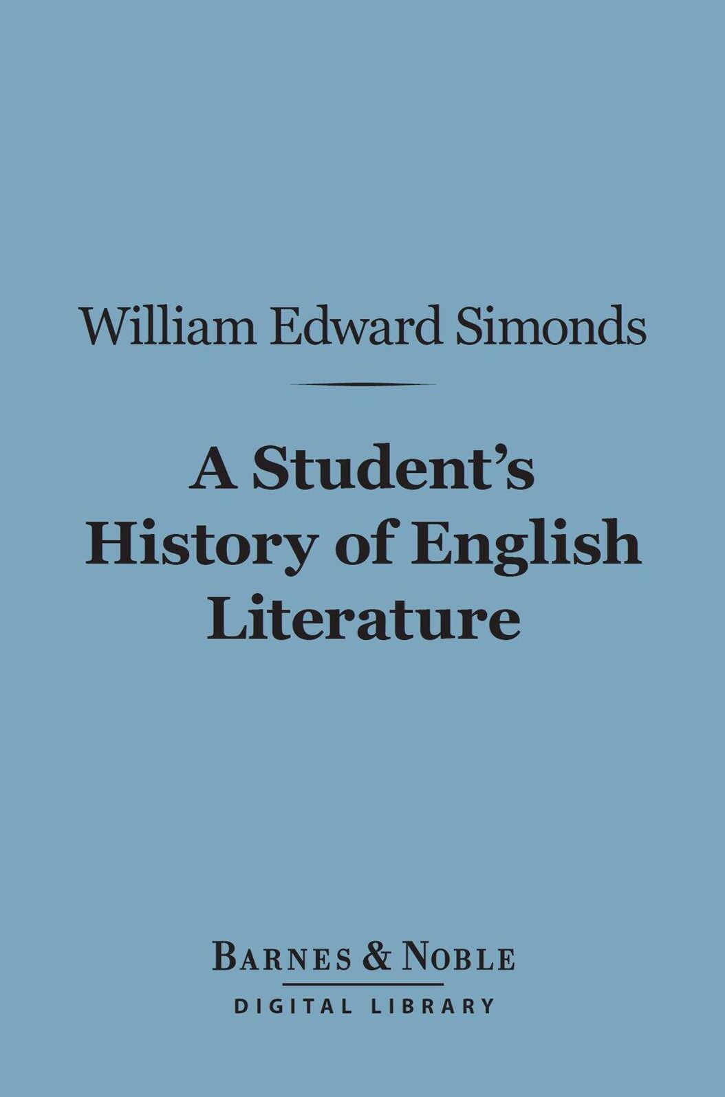 A Student's History of English Literature (Barnes & Noble Digital Library)