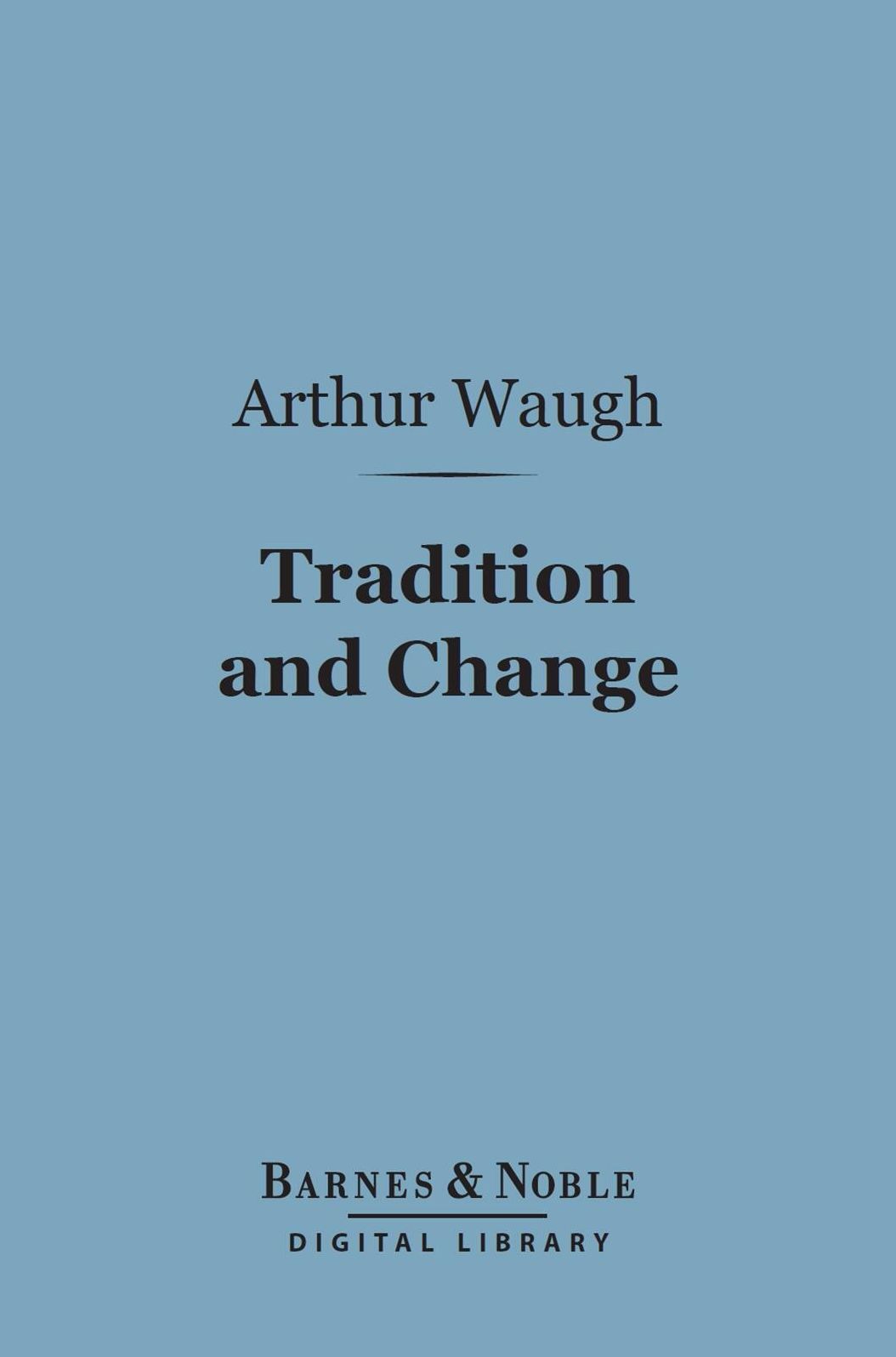 Tradition and Change (Barnes & Noble Digital Library)