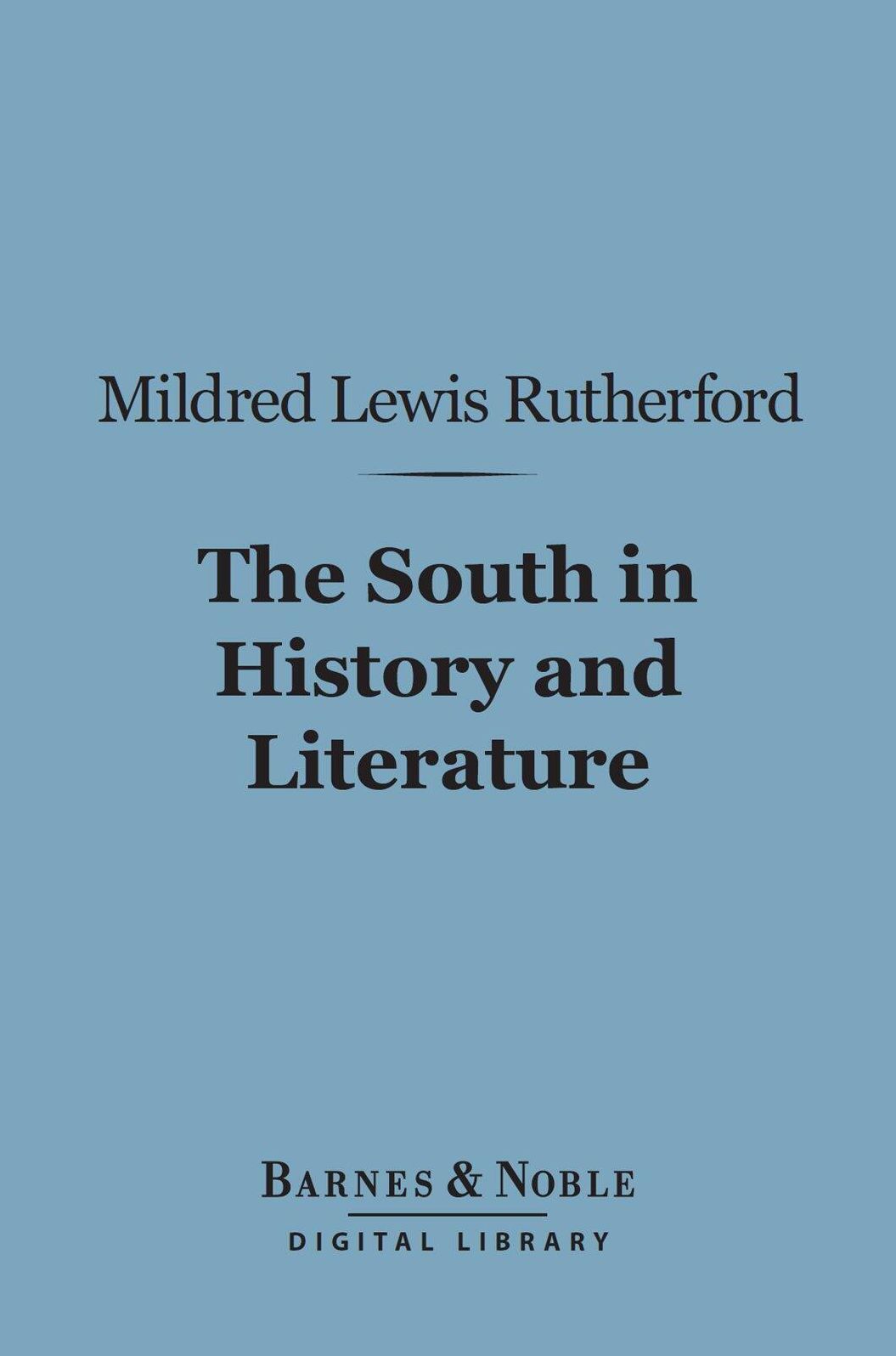 The South in History and Literature (Barnes & Noble Digital Library)