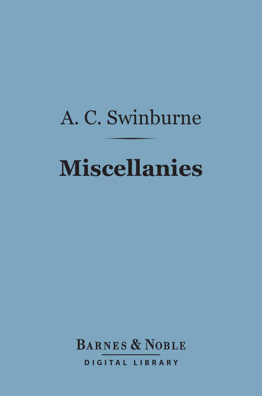 Miscellanies (Barnes & Noble Digital Library)
