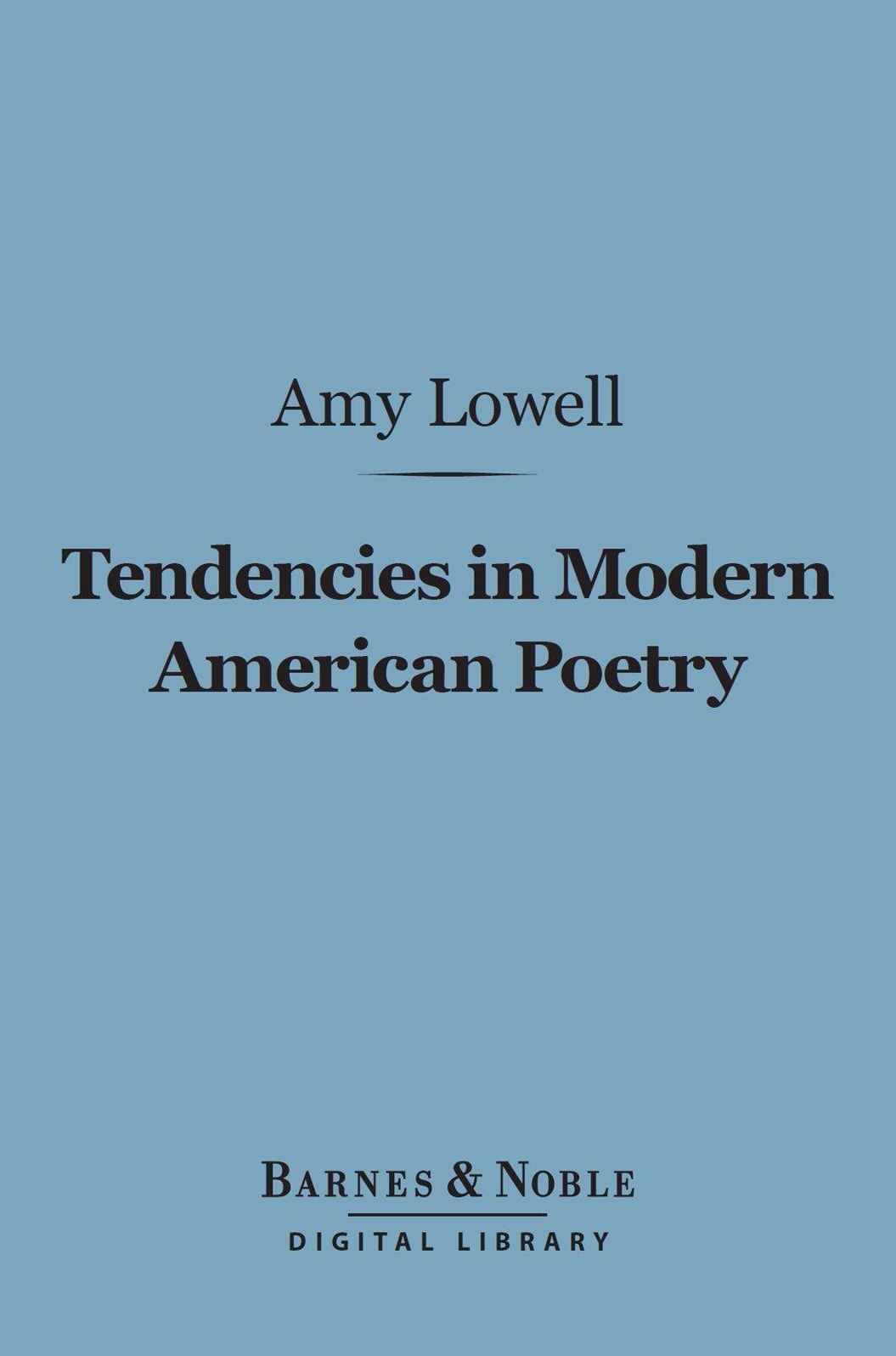 Tendencies in Modern American Poetry (Barnes & Noble Digital Library)