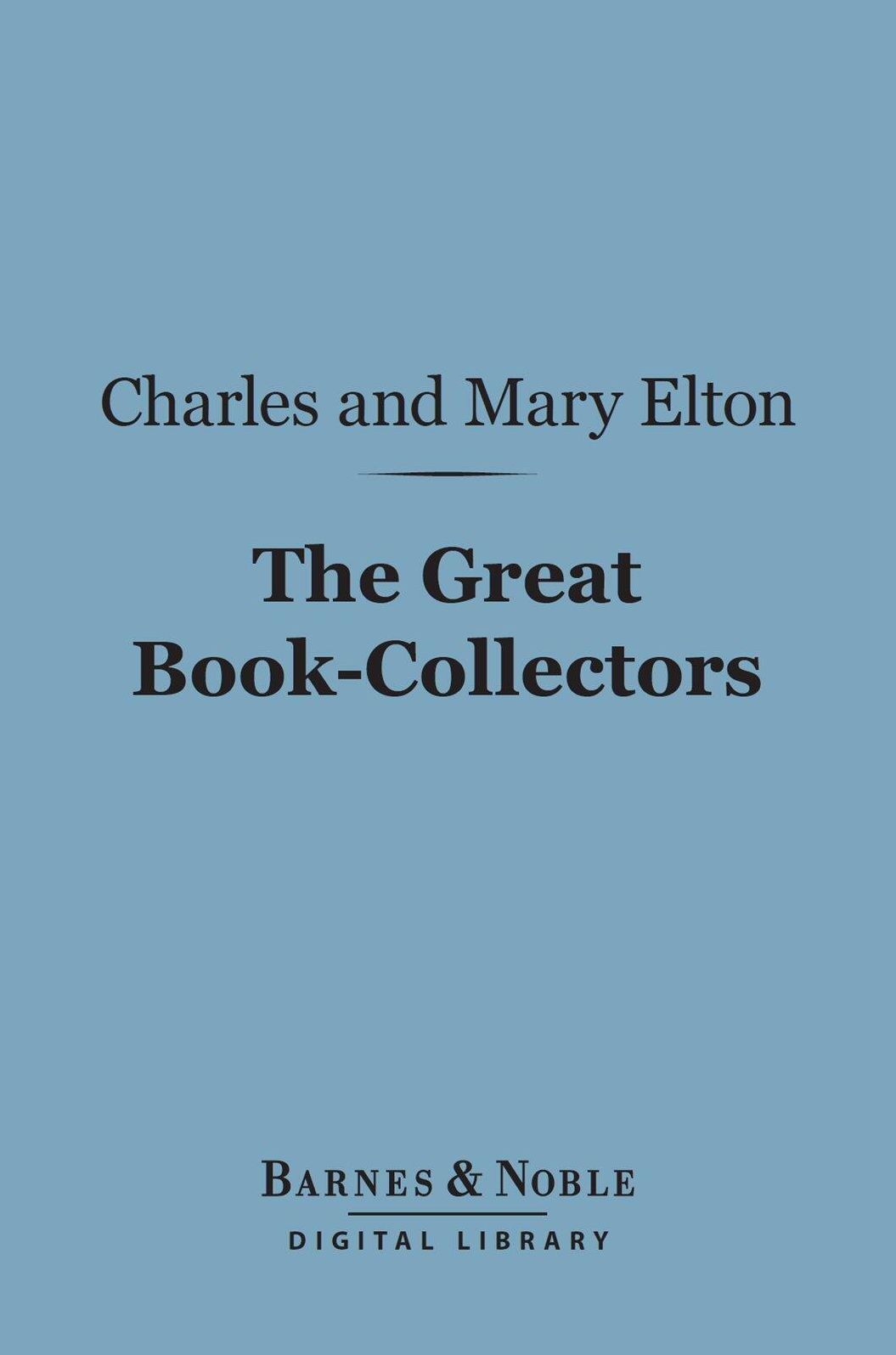 The Great Book-Collectors (Barnes & Noble Digital Library)