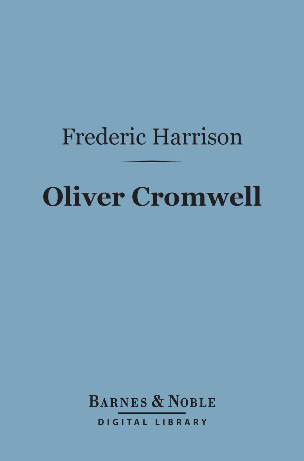 Oliver Cromwell (Barnes & Noble Digital Library)