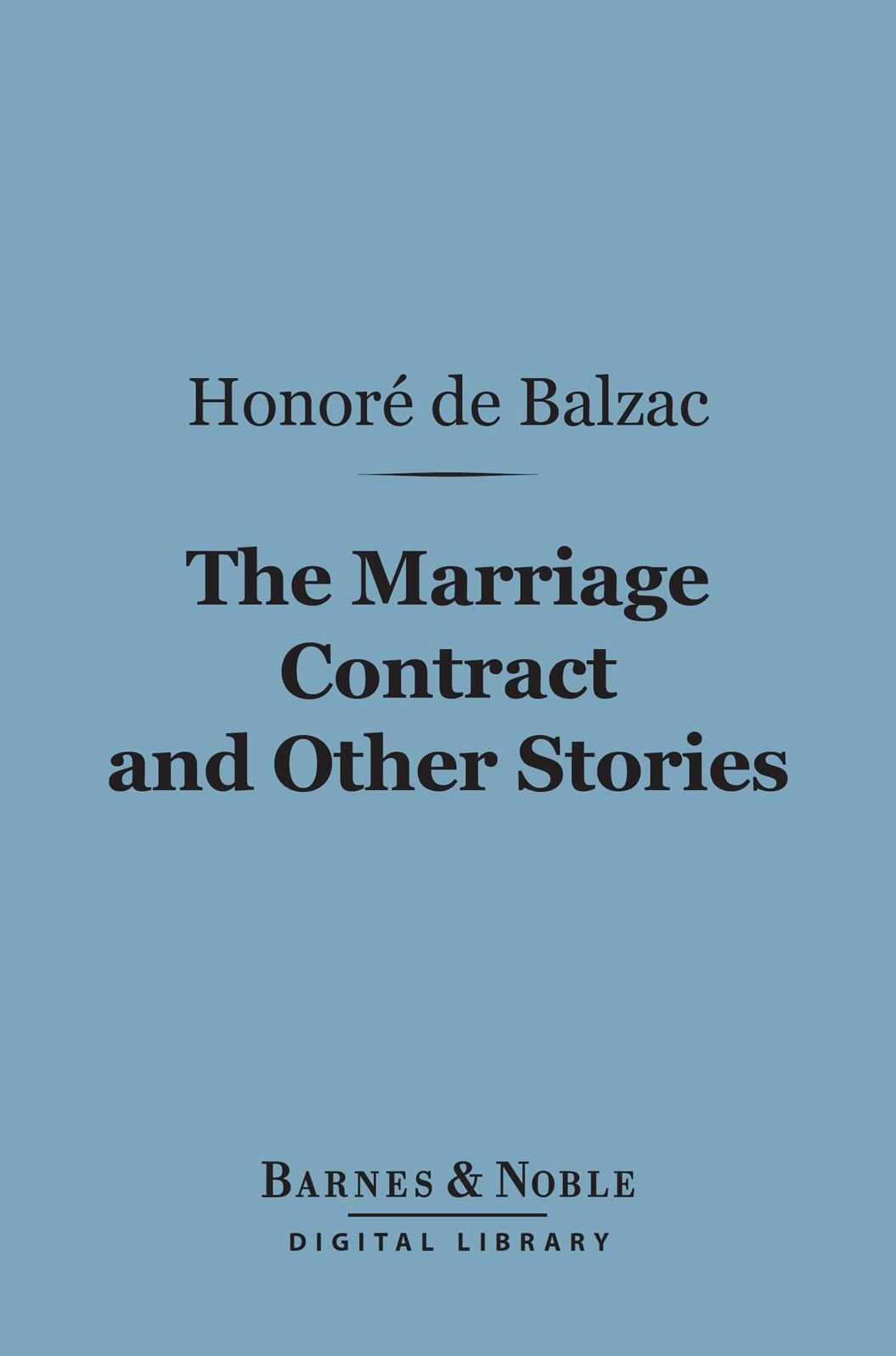 The Marriage Contract and Other Stories (Barnes & Noble Digital Library)