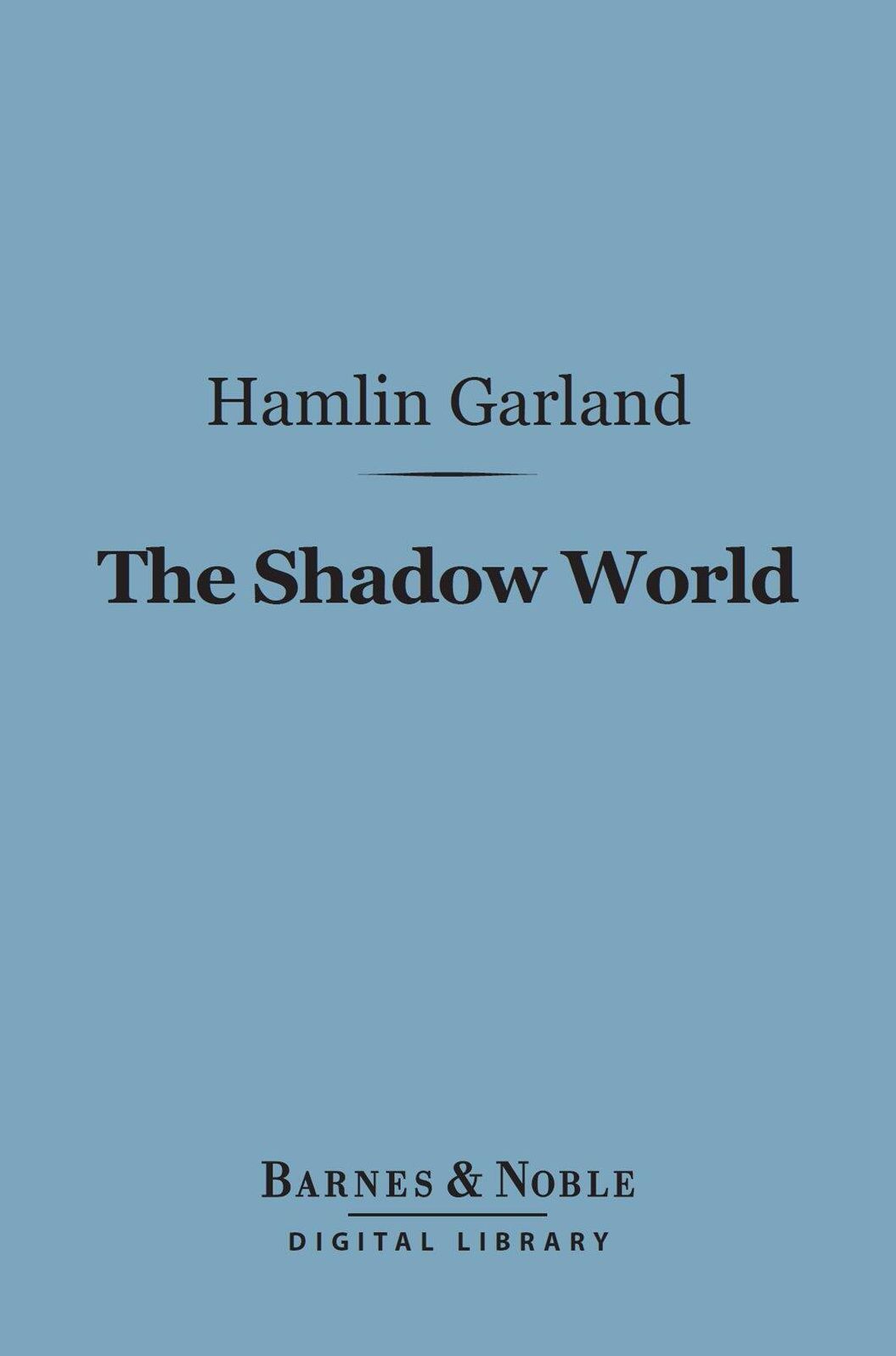 The Shadow World (Barnes & Noble Digital Library)