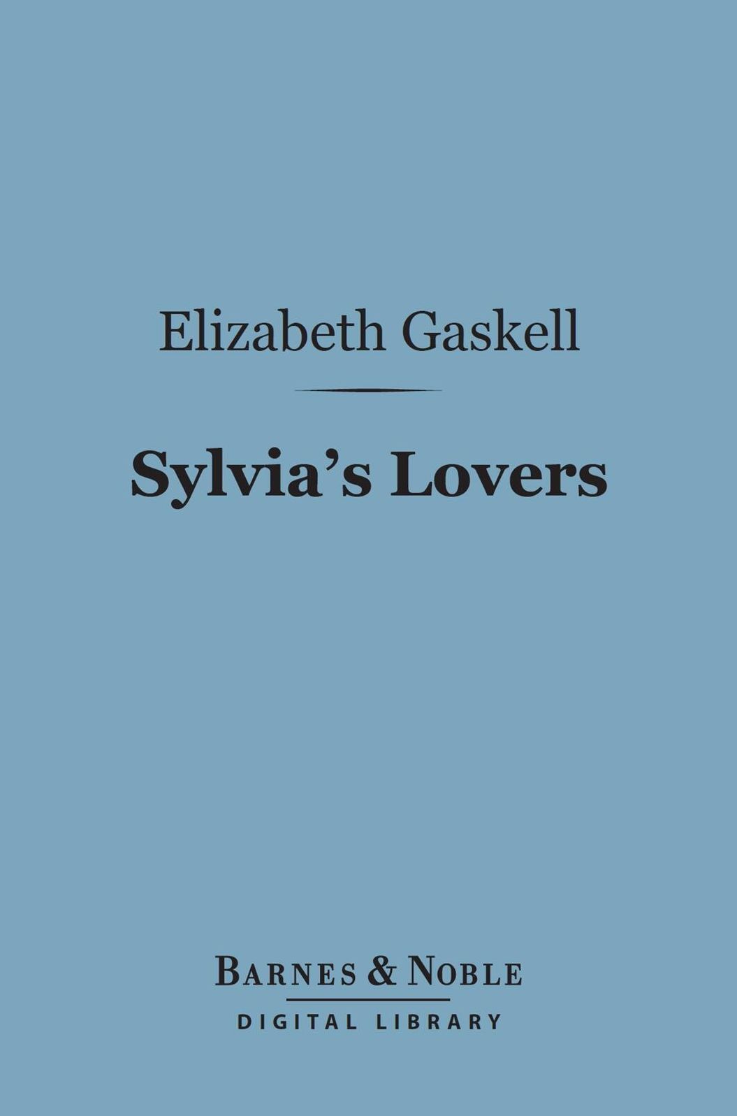 Sylvia's Lovers (Barnes & Noble Digital Library)