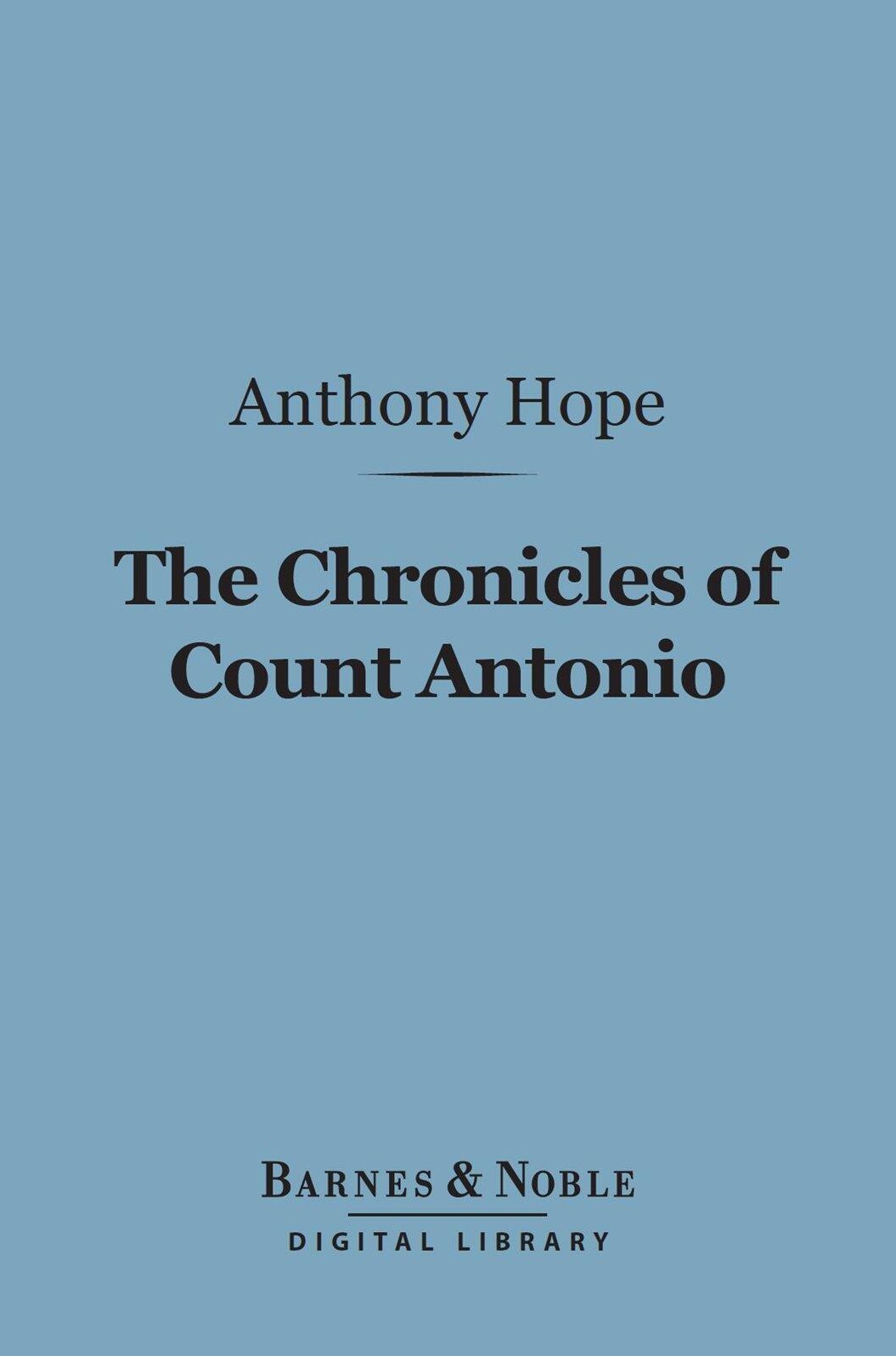 The Chronicles of Count Antonio (Barnes & Noble Digital Library)