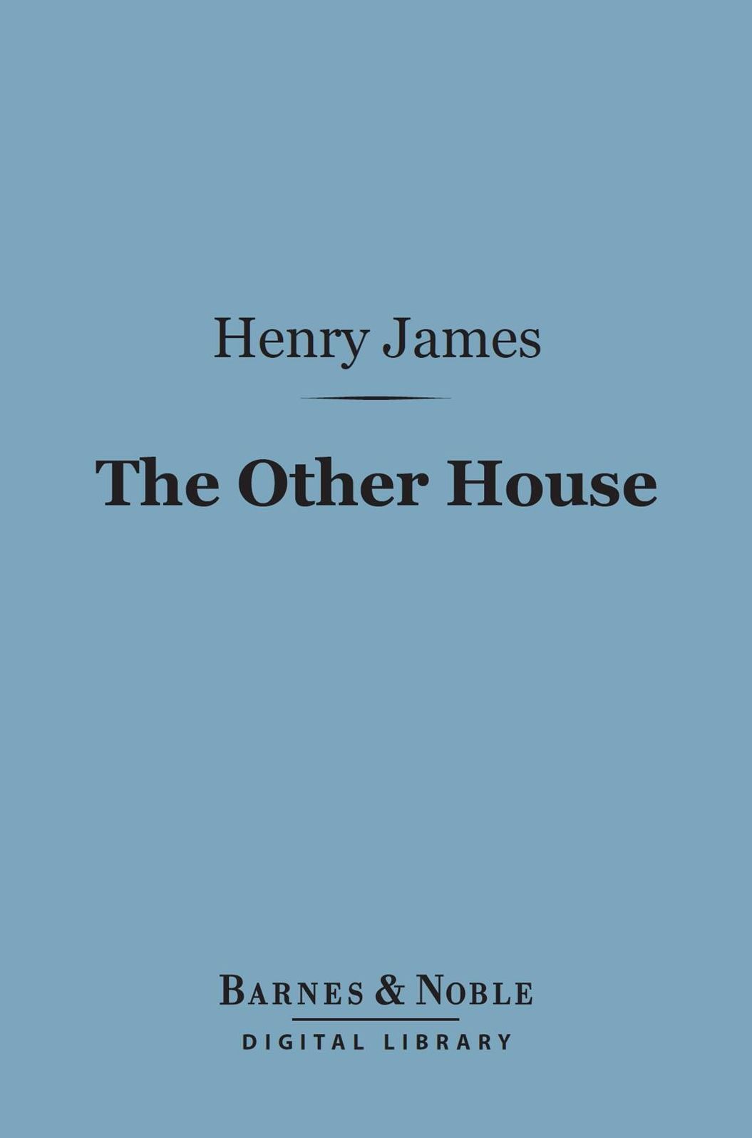 The Other House (Barnes & Noble Digital Library)