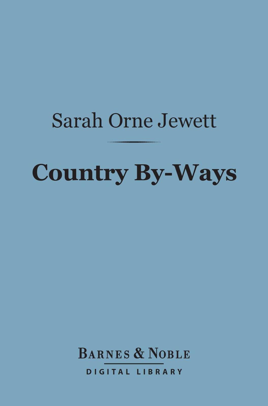 Country By-Ways (Barnes & Noble Digital Library)