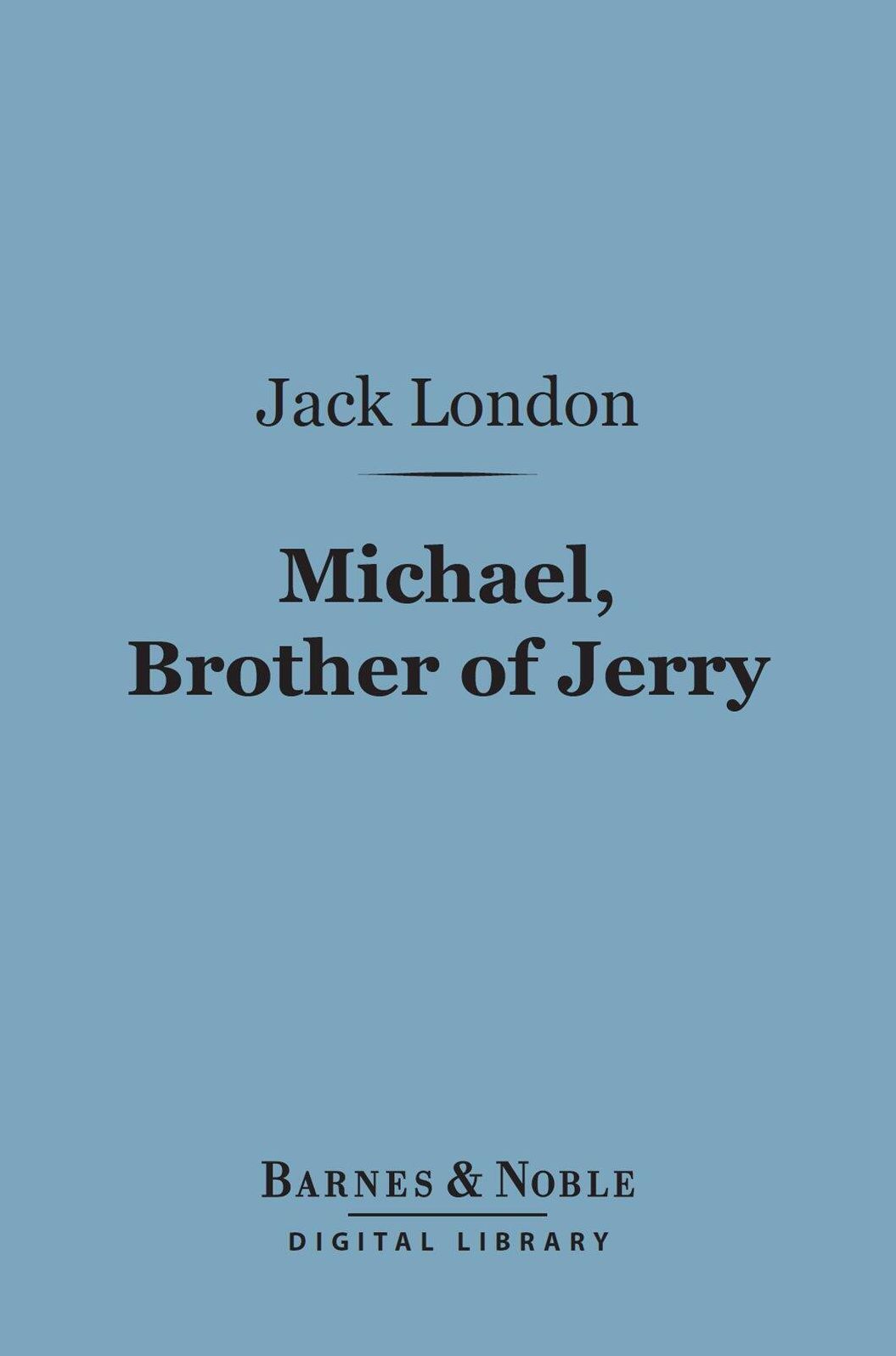 Michael, Brother of Jerry (Barnes & Noble Digital Library)