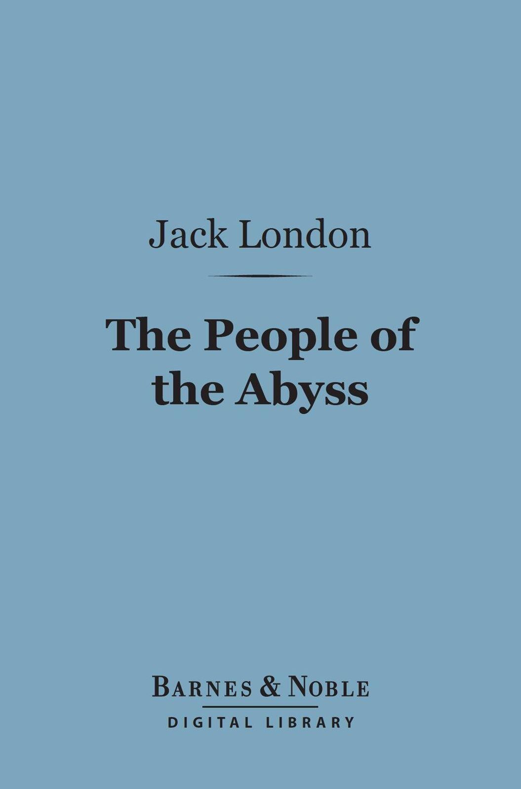 The People of the Abyss (Barnes & Noble Digital Library)