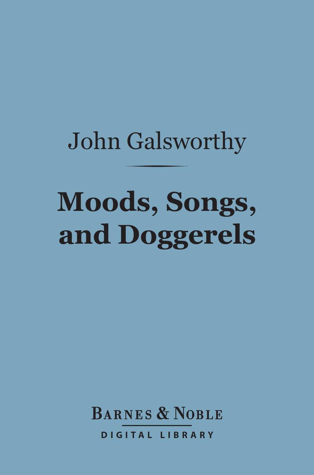 Moods, Songs, and Doggerels (Barnes & Noble Digital Library)
