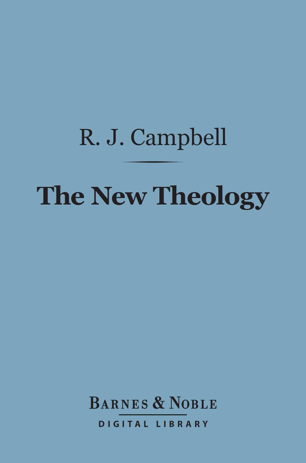 The New Theology (Barnes & Noble Digital Library)