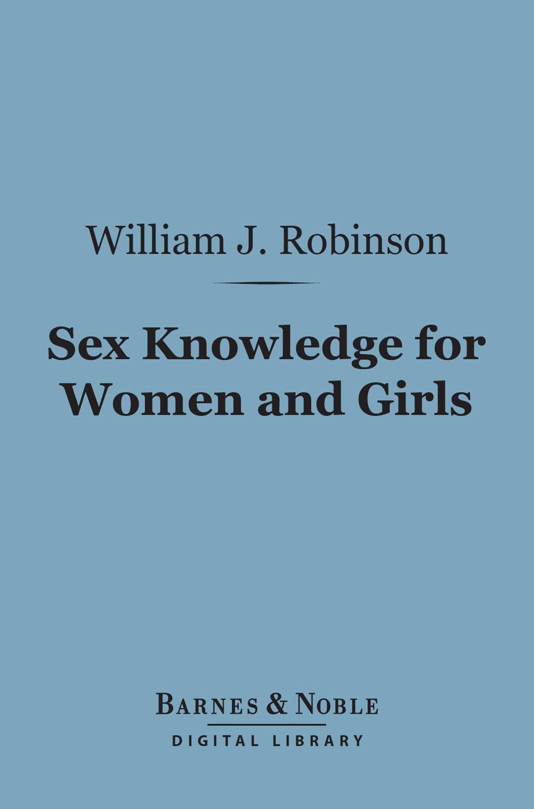 Sex Knowledge for Women and Girls (Barnes & Noble Digital Library)