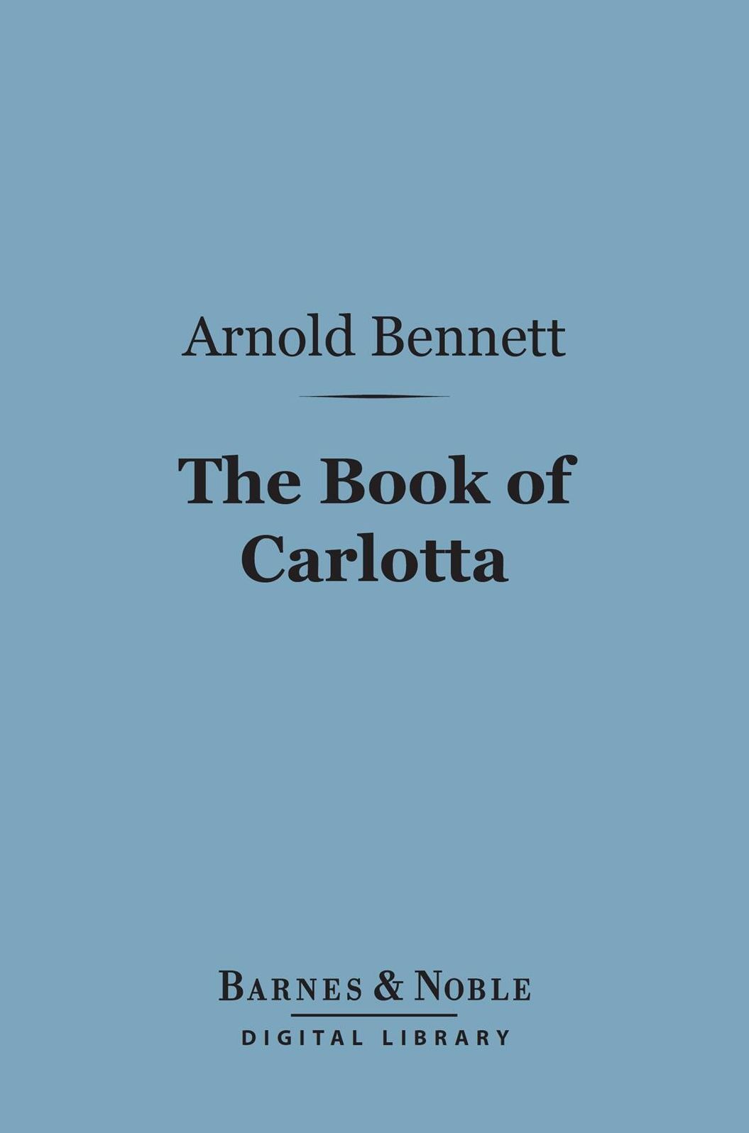 The Book of Carlotta (Barnes & Noble Digital Library)