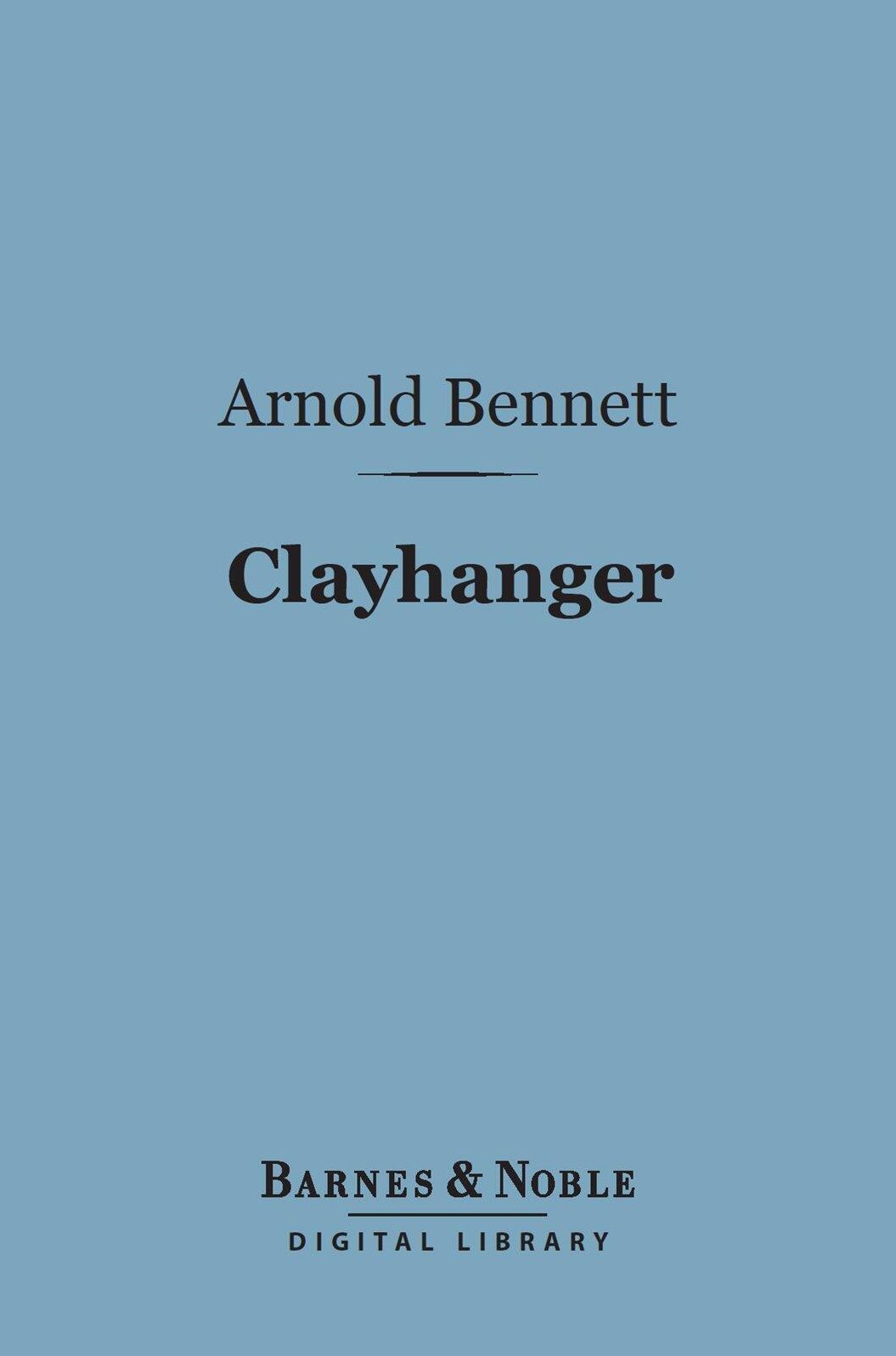 Clayhanger (Barnes & Noble Digital Library)