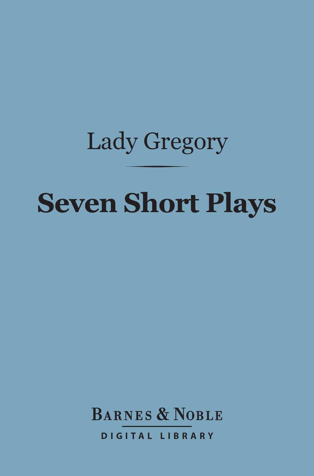 Seven Short Plays (Barnes & Noble Digital Library)