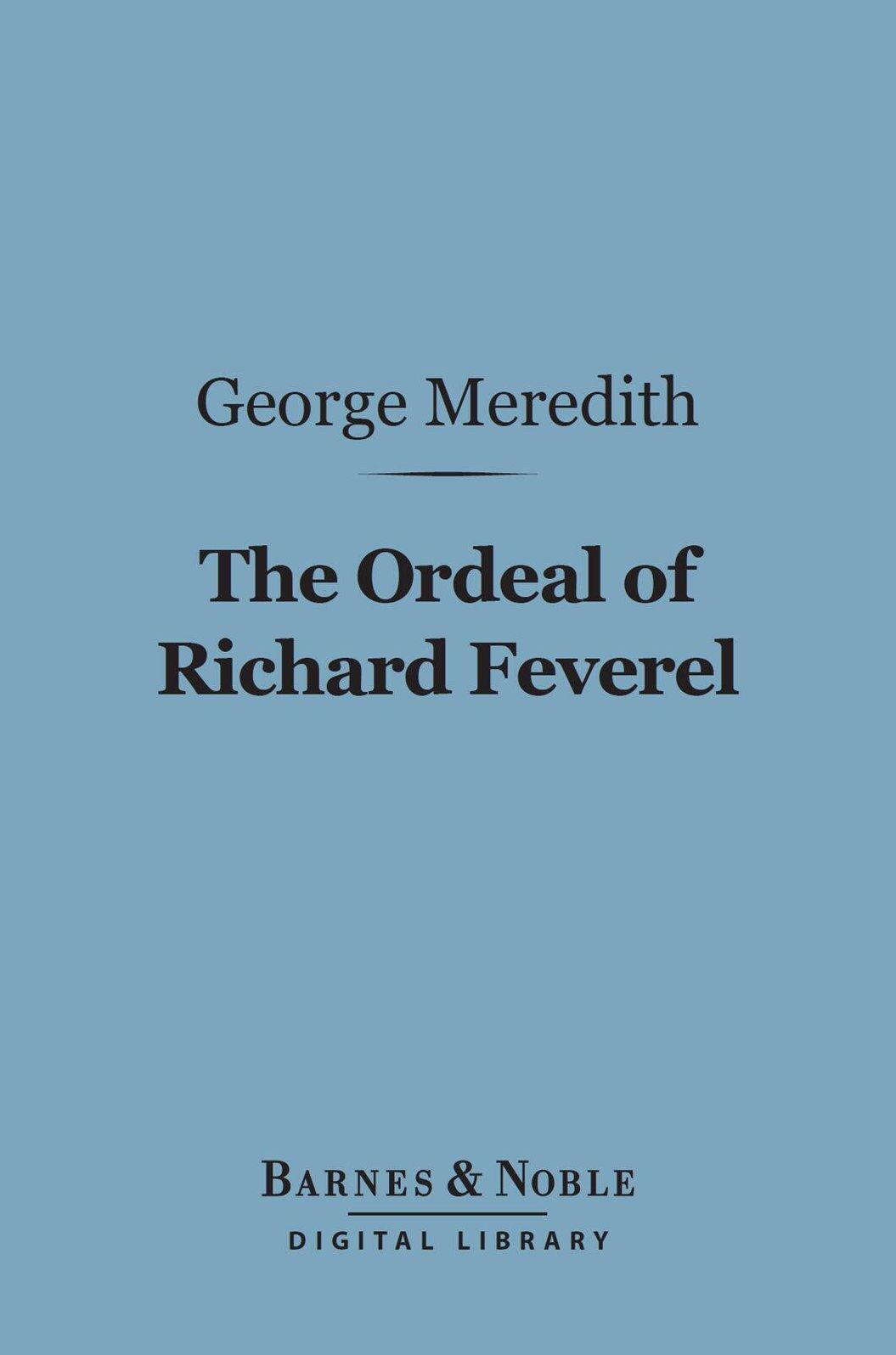 The Ordeal of Richard Feverel (Barnes & Noble Digital Library)