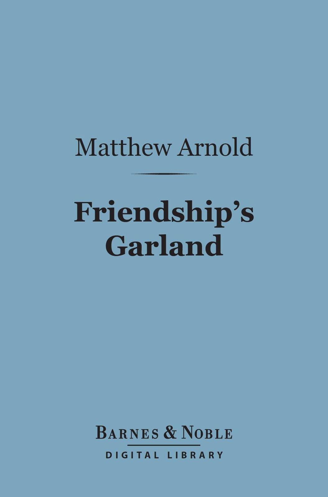 Friendship's Garland (Barnes & Noble Digital Library)