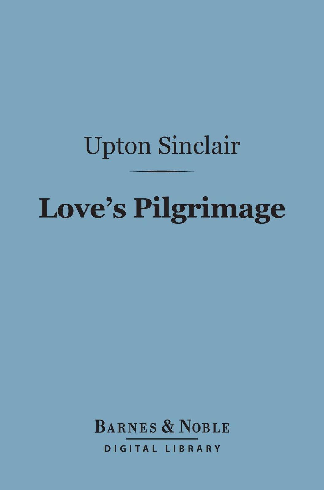 Love's Pilgrimage (Barnes & Noble Digital Library)