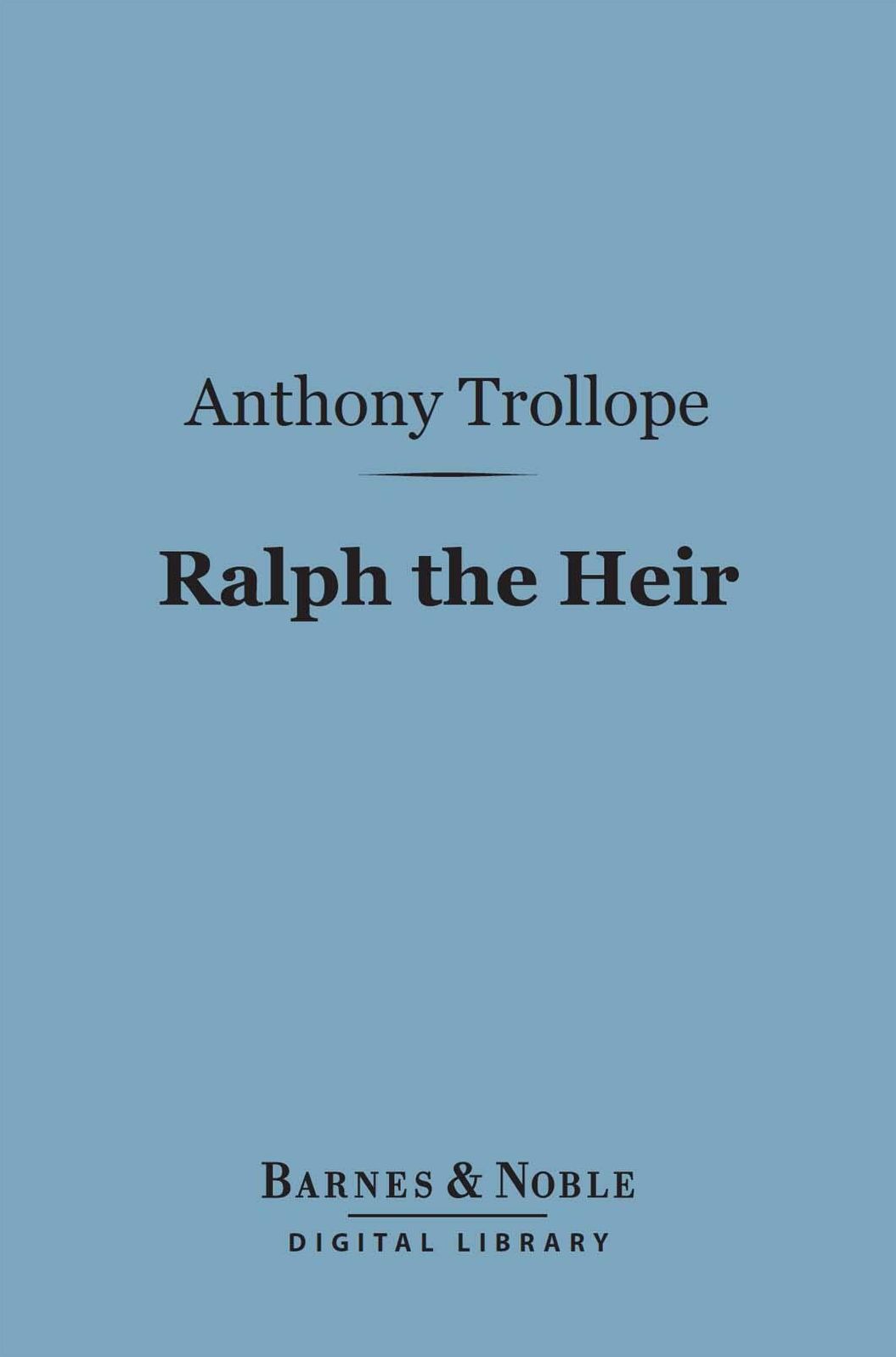 Ralph the Heir (Barnes & Noble Digital Library)
