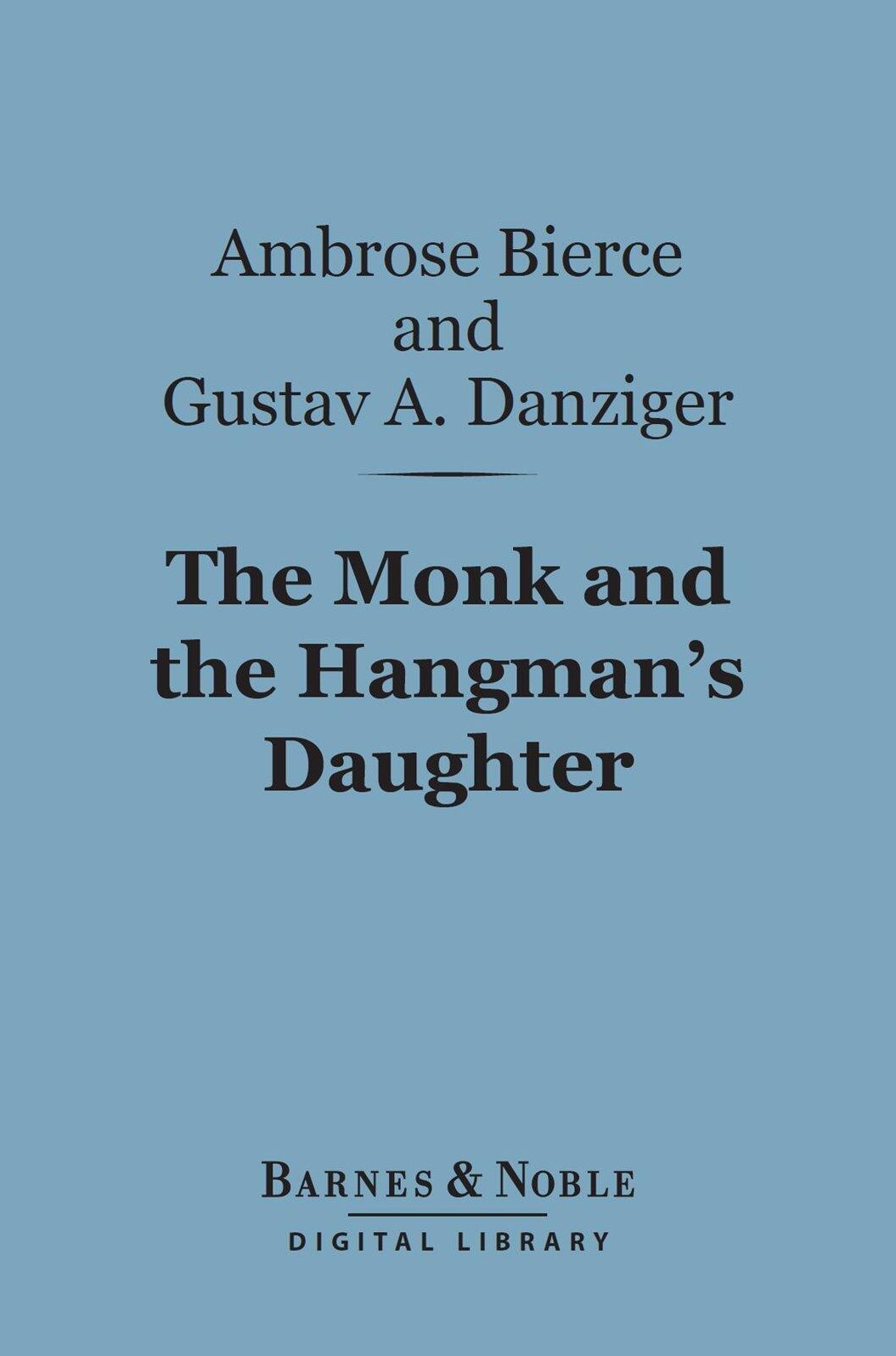 The Monk and the Hangman's Daughter (Barnes & Noble Digital Library)