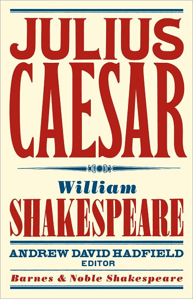 Julius Caesar (Barnes & Noble Shakespeare)